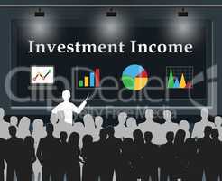 Investment Income Means Investing Roi 3d Illustration