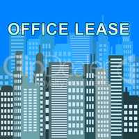 Office Lease Describes Real Estate Offices 3d Illustration