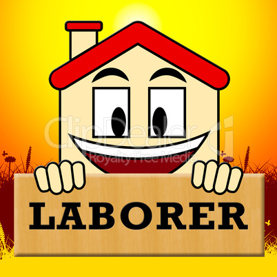 House Laborer Shows Building Worker 3d Illustration