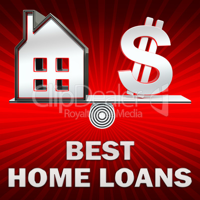 Best Home Loans Displays Top Mortgages 3d Illustration