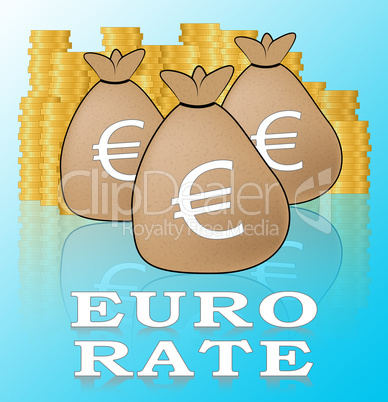 Euro Rate Meaning Europe Exchange 3d Illustration