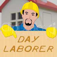 Day Laborer Showing Construction Work 3d Illustration