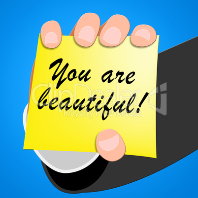 You Are Beautiful Means Beauty 3d Illustration