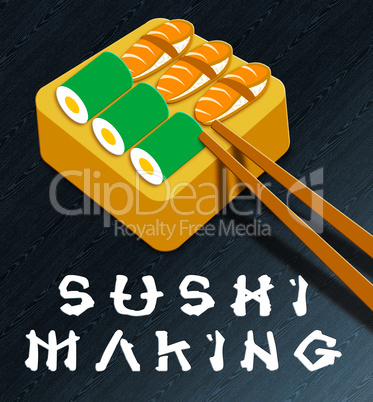 Sushi Making Shows Japan Cuisine 3d Illustration