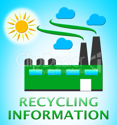 Recycling Information Represents Earth Friendly 3d Illustration