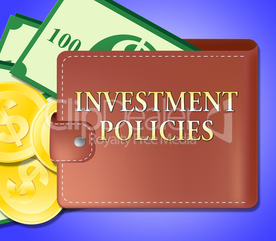 Investment Policies Means Investing System 3d Illustration