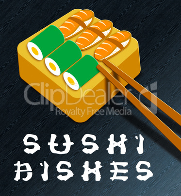 Sushi Dishes Means Raw Fish 3d Illustration