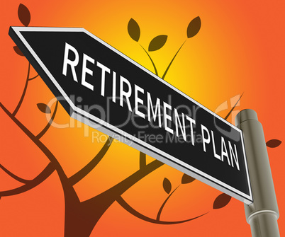 Retirement Plan Representing Elderly Pension 3d Illustration
