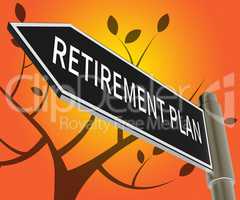 Retirement Plan Representing Elderly Pension 3d Illustration
