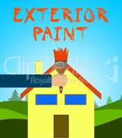 Exterior Paint Means Outside Painting 3d Illustration