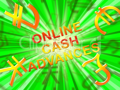 Online Cash Advances Means Loan 3d Illustration