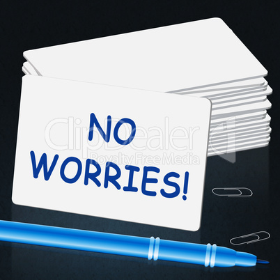 No Worries Card Shows Being Calm 3d Illustration