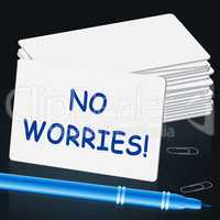 No Worries Card Shows Being Calm 3d Illustration