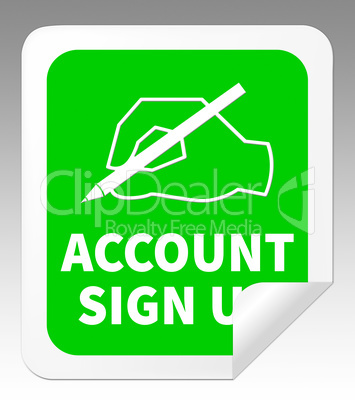 Account Sign Up Indicating Registration Membership 3d Illustrati
