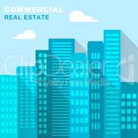 Commercial Real Estate Office Represents Properties 3d Illustrat