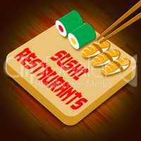 Sushi Restaurants Showing Japan Cuisine 3d Illustration