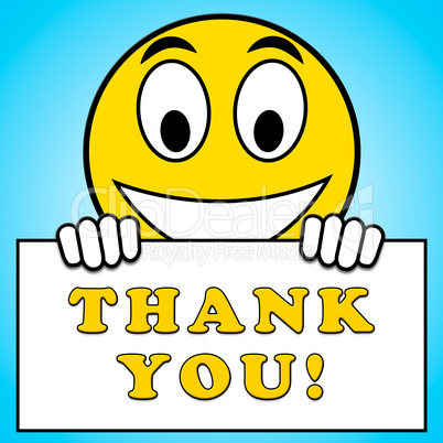 Thank You Sign Means Gratefulness 3d Illustration