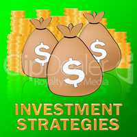 Investment Strategies Means Investing Dollars 3d Illustration