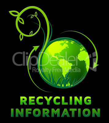 Recycling Information Shows Earth Friendly 3d Illustration