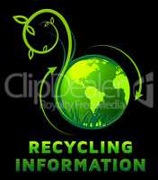 Recycling Information Shows Earth Friendly 3d Illustration