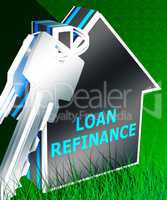 Loan Refinance Meaning Equity Mortgage 3d Rendering