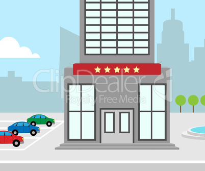 Hotel Vacation Meaning City Accomodation 3d Illustration