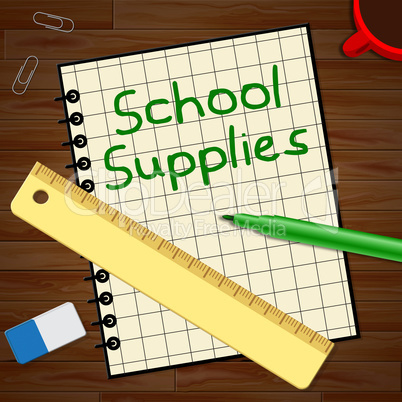 School Supplies Represents Stationery Materials 3d Illustration