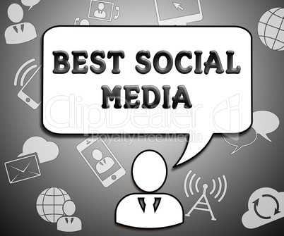 Best Social Media Means Top Network 3d Illustration