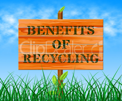 Benefits Of Recycling Means Eco Rewards 3d Illustration