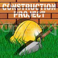 Construction Project Represents Building Venture 3d Illustration