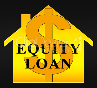 Equity Loan Shows Capital And Lending 3d Illustration