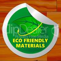 Eco Friendly Materials Meaning Green Resources 3d Illustration