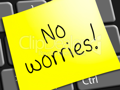 No Worries Represents Being Calm 3d Illustration