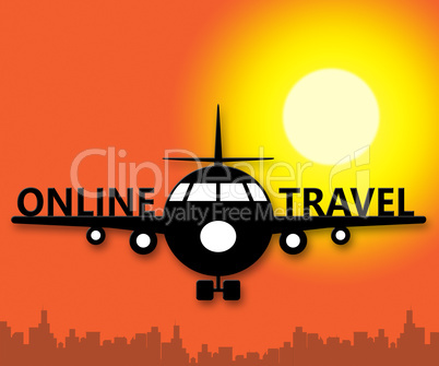 Online Travel Meaning Explore Traveller 3d Illustration