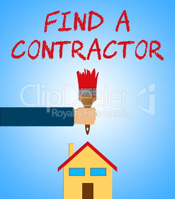 Find A Contractor Means Finding Builder 3d Illustration