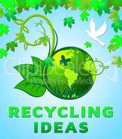 Recycling Ideas Shows Recycle Plans 3d Illustration