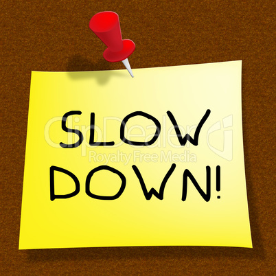 Slow Down Means Going Slower 3d Illustration