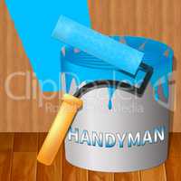 House Handyman Represents Home Repairman 3d Illustration