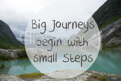 Lake With Mountains, Norway, Quote Big Journeys Begin Small Steps