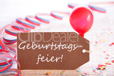 Label With Streamer, Balloon, Geburtstagsfeier Means Birthday Party