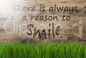 Sunny Wooden Background, Gras, Quote Always Reason To Smile