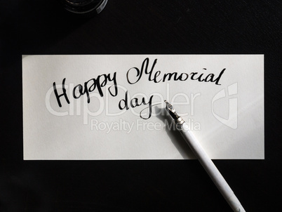 Happy Memorial day calligraphy and lettering post card. Top view. A semicircular inscription