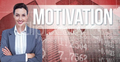 Confident businesswoman with arms crossed by motivation text