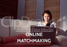 Online Matchmaking text and woman on couch with laptop