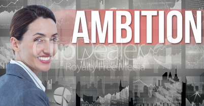 Digital composite image of businesswoman with ambition text and graphs