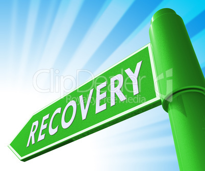 Recovery Sign Showing Get Back 3d Illustration