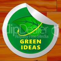 Green Ideas Meaning Eco Concepts 3d Illustration