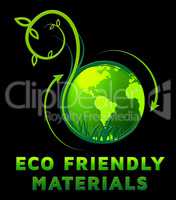 Eco Friendly Materials Shows Natural Resources 3d Illustration