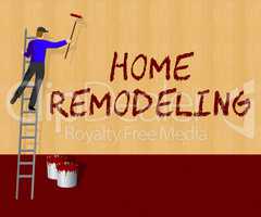 Home Remodeling Showing House Remodeler 3d Illustration