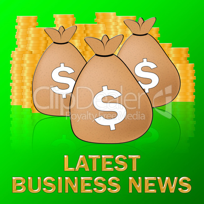 Latest Business News Means Commercial Journalism 3d Illustration